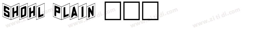 Shohl Plain字体转换